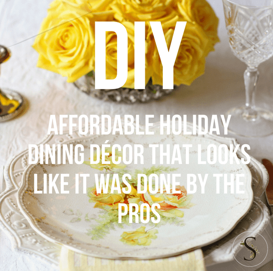 Affordable Holiday Dining Décor That Looks Like It Was Done by the Pros- Grace Kelly