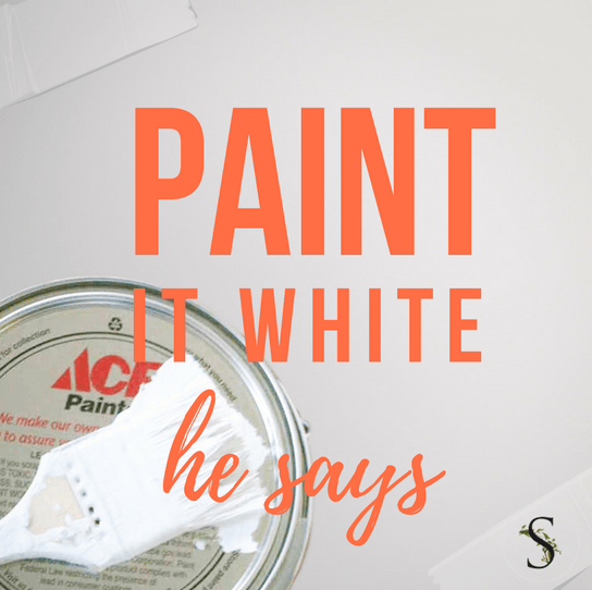 Paint It White He Says….