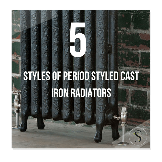 5 Styles Of Period Styled Cast Iron Radiators